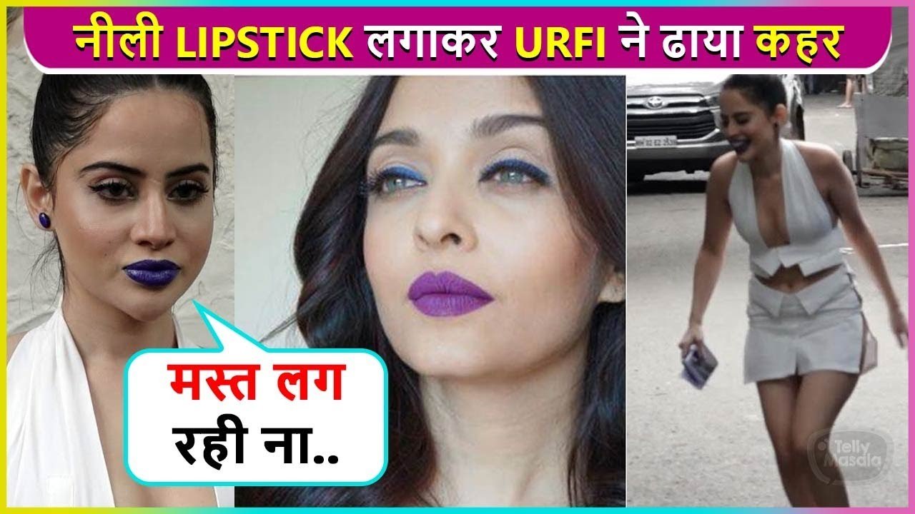 Urfi Javed Wears Blue Lipstick, Copies Aishwarya Rai's Purple Stunt , Asks, 'Mai Achchi Lag Rahi Hu Na