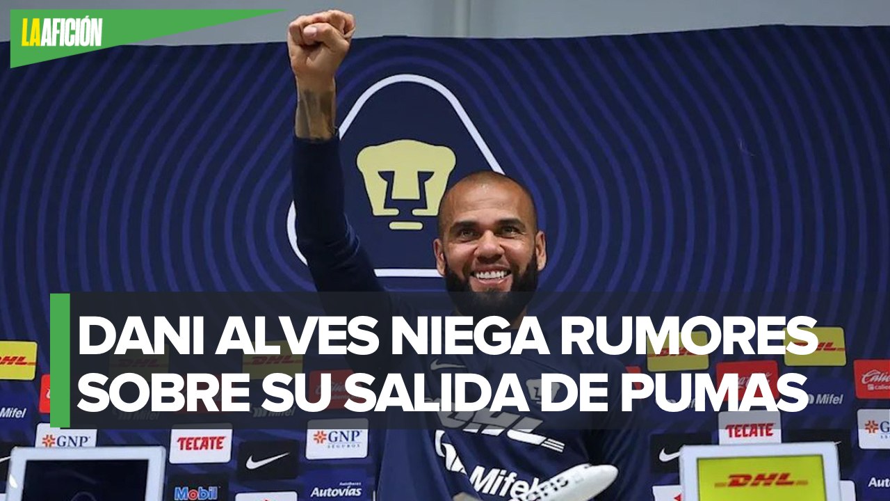 "No voy a cambiar a Pumas": Dani Alves rechaza a otros equipos de la Liga MX