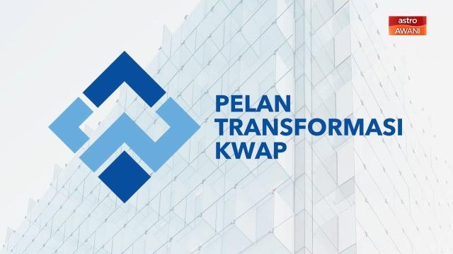 [INFOGRAFIK] Pelan Transformasi KWAP