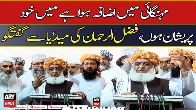 Mehngai mei izafa hua hai mei khud pareshan hun, Fazal-ur-Rehman