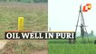 Oil Exploration Begin In Puri