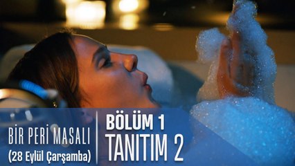 Bir Peri Masalı 1. Bölüm 2. Tanıtımı  - 28 Eylül Çarşamba 20:00'de FOX'ta!