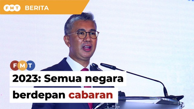 Semua negara berdepan cabaran pada 2023, kata Tengku Zafrul