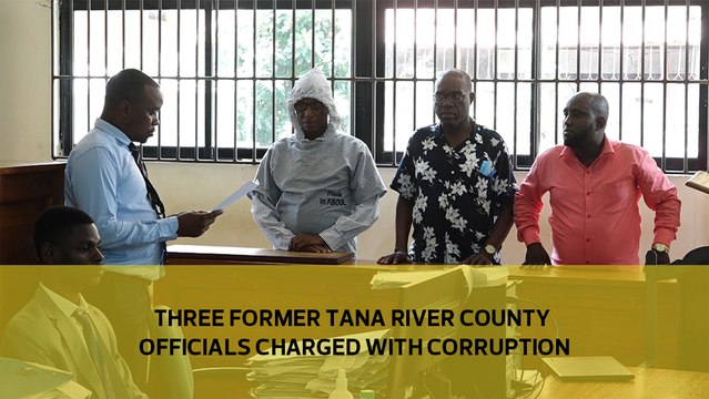 Three former Tana River County officials charged with corruption
