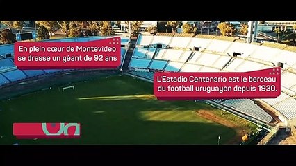 Final Flashbacks : Un stade, une finale, un Mondial - Le Centenario, berceau du football uruguayen