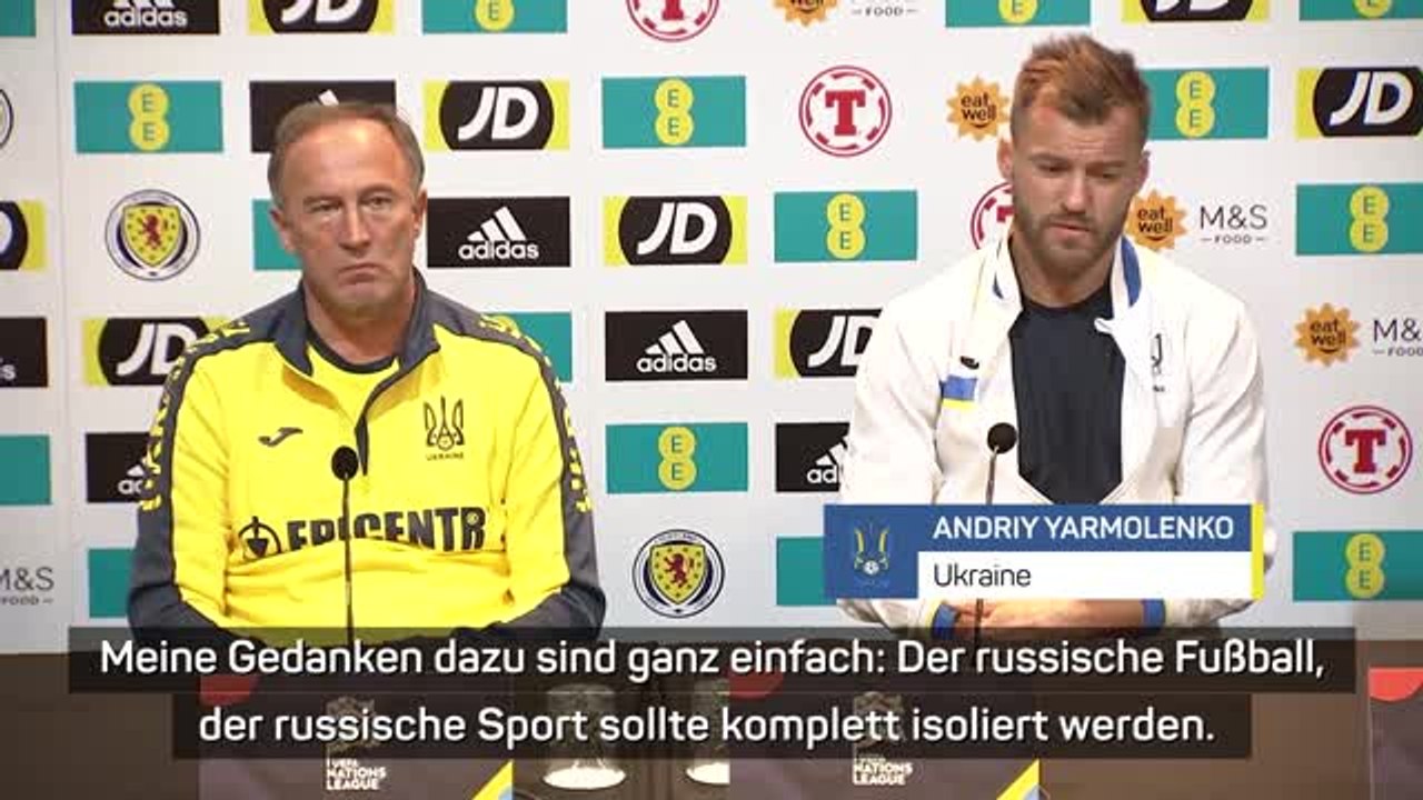 Yarmolenko fordert kompletten Ausschluss Russlands