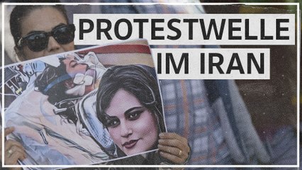 Protestwellen im Iran nach Tod von Mahsa Amini