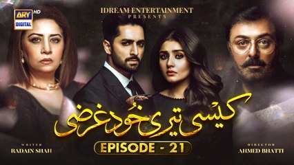Kaisi Teri Khudgharzi Episode 21 - 21st September 2022 (Eng Subtitles) - ARY Digital Drama