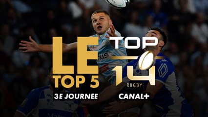 Le TOP 5 essais TOP 14 de la 3ème journée