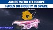 James Webb space telescope runs into technical issue in space , know why  | Oneindia news * space