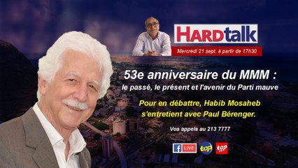 HardTalk : Habib Mosaheb s'entretient avec Paul Bérenger
