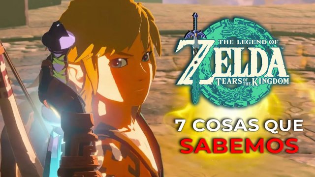 The Legend of Zelda Tears of the Kingdom - 7 cosas que sabemos de esta esperada secuela