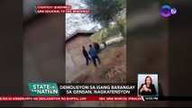 Demolisyon sa isang barangay sa GenSan, nagkatensyon | SONA