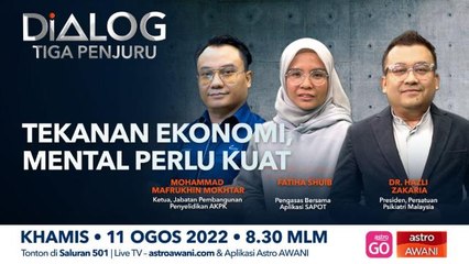 Dialog Tiga Penjuru: Tekanan ekonomi, mental perlu kuat