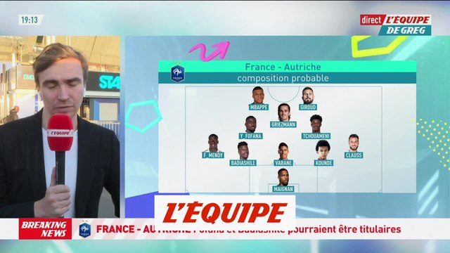 Les Bleus avec Fofana et Badiashile d'entrée contre l'Autriche ? - Foot - Ligue des nations