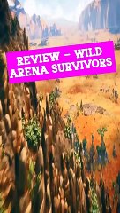 REVIEW - WILD ARENA SURVIVORS