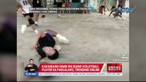 Kakaibang gimik ng isang volleyball player sa paglalaro, trending online | UB