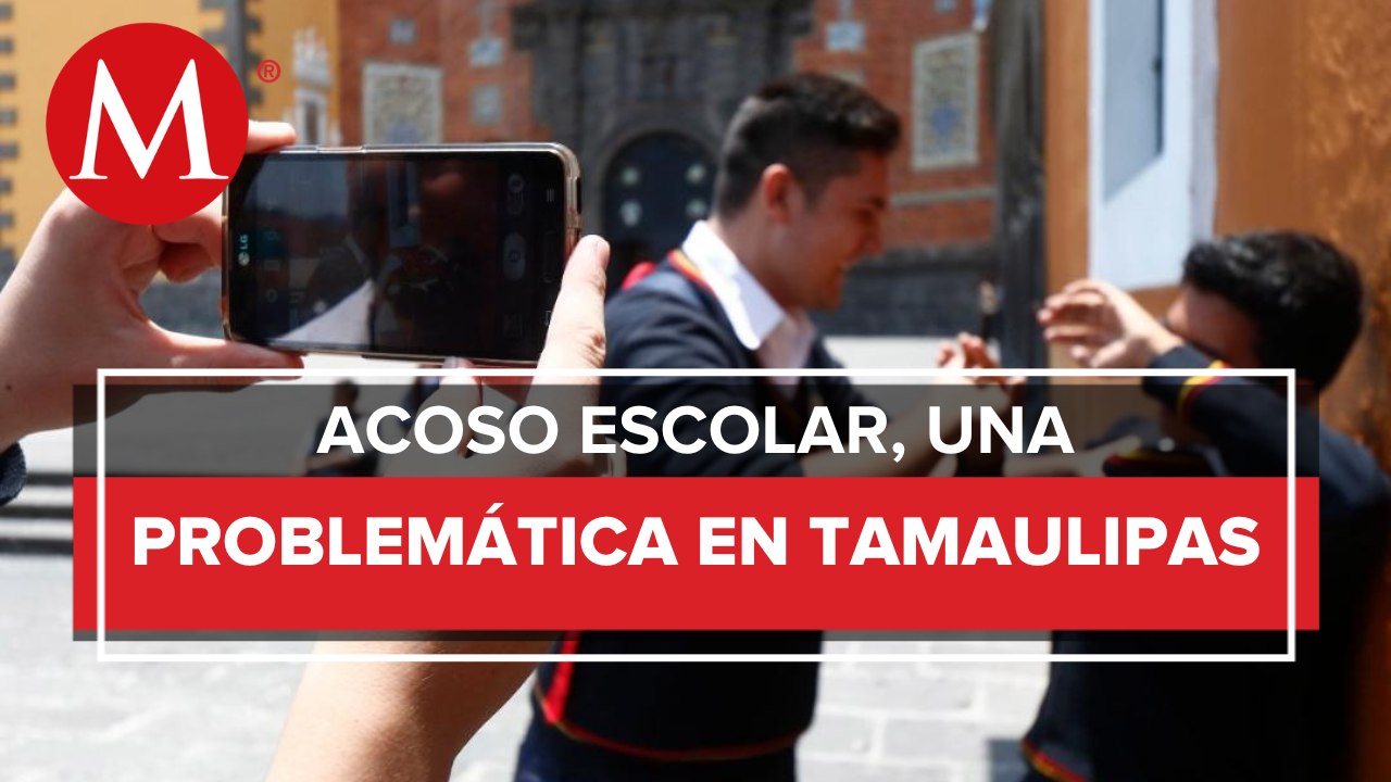 29 expedientes por acoso escolar en Tamaulipas