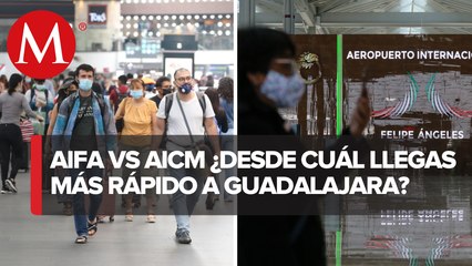 A Guadalajara con cronómetro: 42 minutos de diferencia entre volar desde AICM y AIFA
