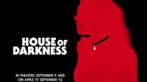 House Of Darkness - Clip © 2022 Thriller