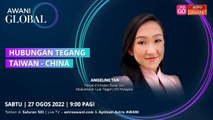 AWANI Global: Hubungan tegang Taiwan - China