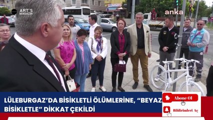 Lüleburgaz’da Bisikletli Ölümlerine, “BEYAZ BİSİKLETLE” Dikkat Çekildi