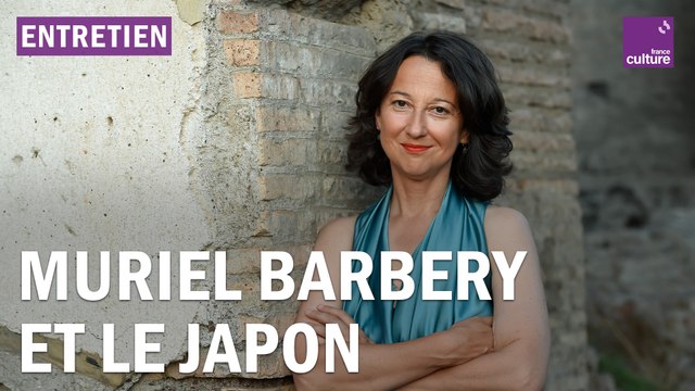 Muriel Barbery, au cœur du mystère japonais