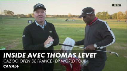 En immersion avec Thomas Levet - Cazoo Open de France