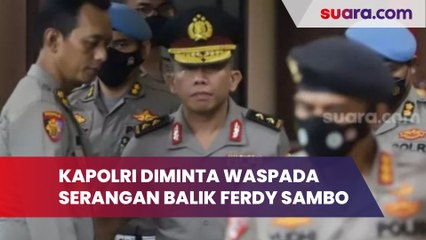Kapolri Diminta Waspada Serangan Balik Ferdy Sambo Diluar Proses Hukum