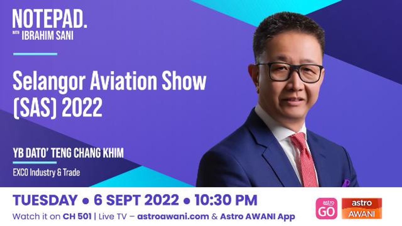 Ibrahim Sani’s Notepad: Selangor Aviation Show (SAS) 2022