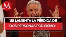 No hubo daños mayores tras sismo: AMLO; se ampliará censo iniciado por temblor del 19-S