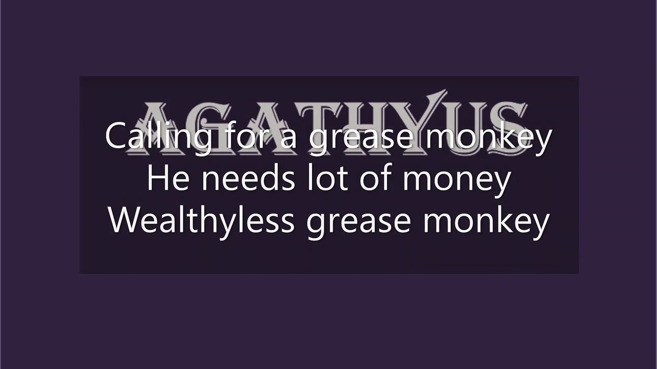 Agathyus ¬ Grease Monkey (official lyrics¬audio)