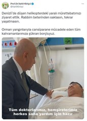 Denizli gündem haberi | Bakan Kirişci'den Denizli'de düşen helikopterin mürettebatına ziyaret