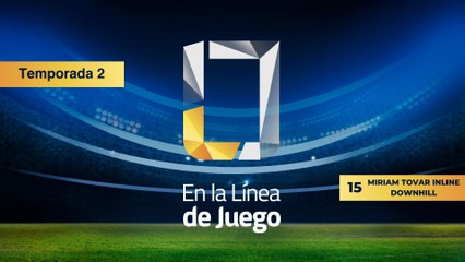 15 MIRIAM TOVAR INLINE DOWNHILL