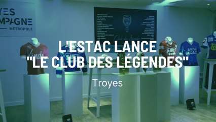L'ESTAC lance "le club des légendes"