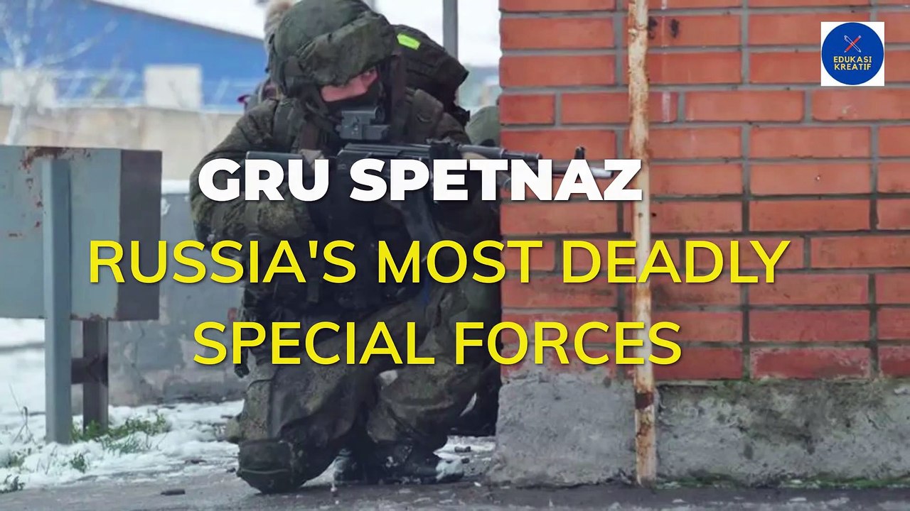 GRU SPETNAZ, RUSSIA'S MOST DEADLY SPECIAL FORCES