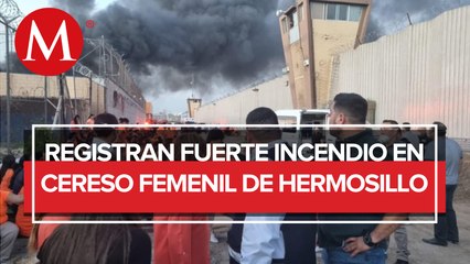 Se registra incendio en el Cereso 1 de Hermosillo, desalojan a 600 personas