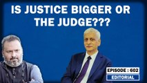 Editorial with Sujit Nair: Is Justice Bigger Or The Judge???| UU Lalit| Supreme Court of India