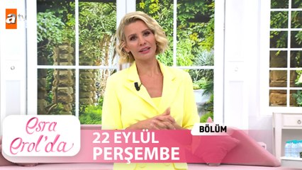 Esra Erol'da 22 Eylül Perşembe 2022  Tek Parça