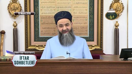 Cübbeli Ahmet Hocaefendi ile İftar Sohbetleri 15 Mayıs 2019