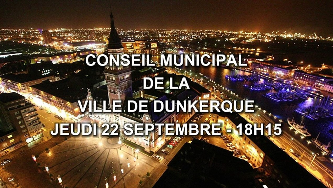 Conseil Municipal de la Ville de Dunkerque du 22 Septembre 2022 (Replay)