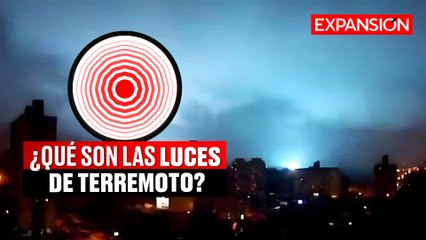 ¿QUÉ SON las LUCES en el CIELO CUANDO TIEMBLA? | ÚLTIMAS NOTCIAS