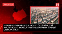 Son dakika haberi | İstanbul'da 3 kişiyi öldürüp, 2'si polis 4 kişiyi yaralayan saldırgan'ın ifadesi ortaya çıktı