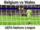 Belgium vs Wales UEFA Nations League 2022.