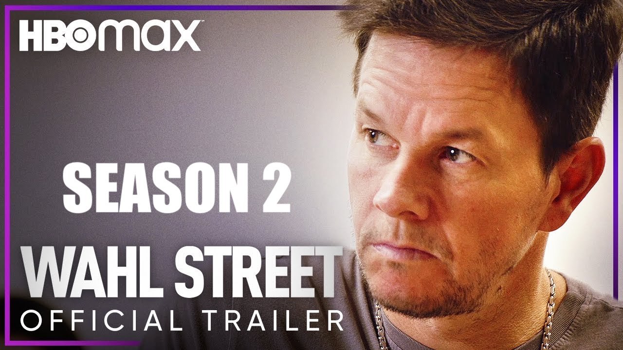 Wahl Street | Season 2 Official Trailer | Mark Wahlberg - HBO Max