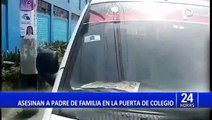 El Agustino: Padre de familia fue asesinado en la puerta del colegio de su hijo