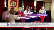 TRABAJADORAS SEXUALES RECHAZAN LA NUEVA ZONA ROJA