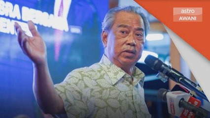 Download Video: PRU15 | Elok Ismail Sabri bubar Parlimen – Muhyiddin