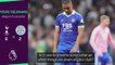 Tielemans happy to 'clear head' with Belgium after Leicester form