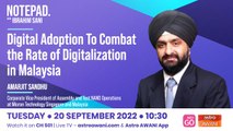 Notepad with Ibrahim Sani: Digital Adoption To Combat the Rate of Digitalization in Malaysia